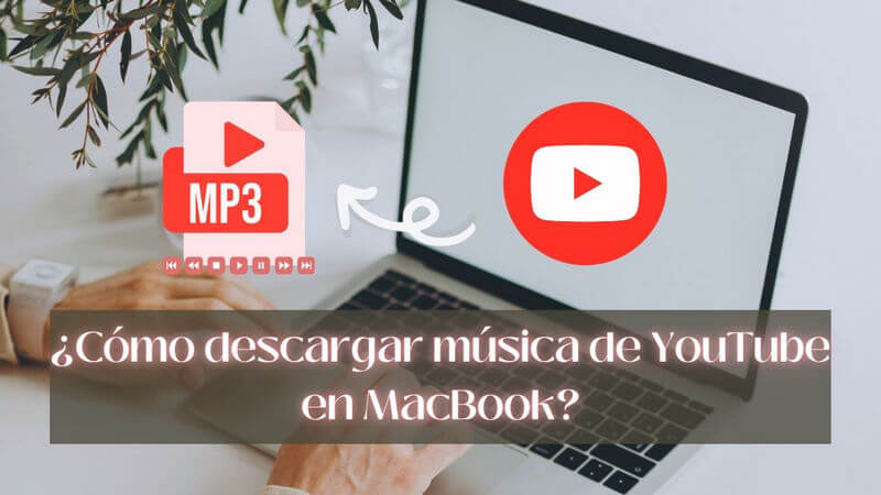 cómo descargar música de youtube a mp3 en mac